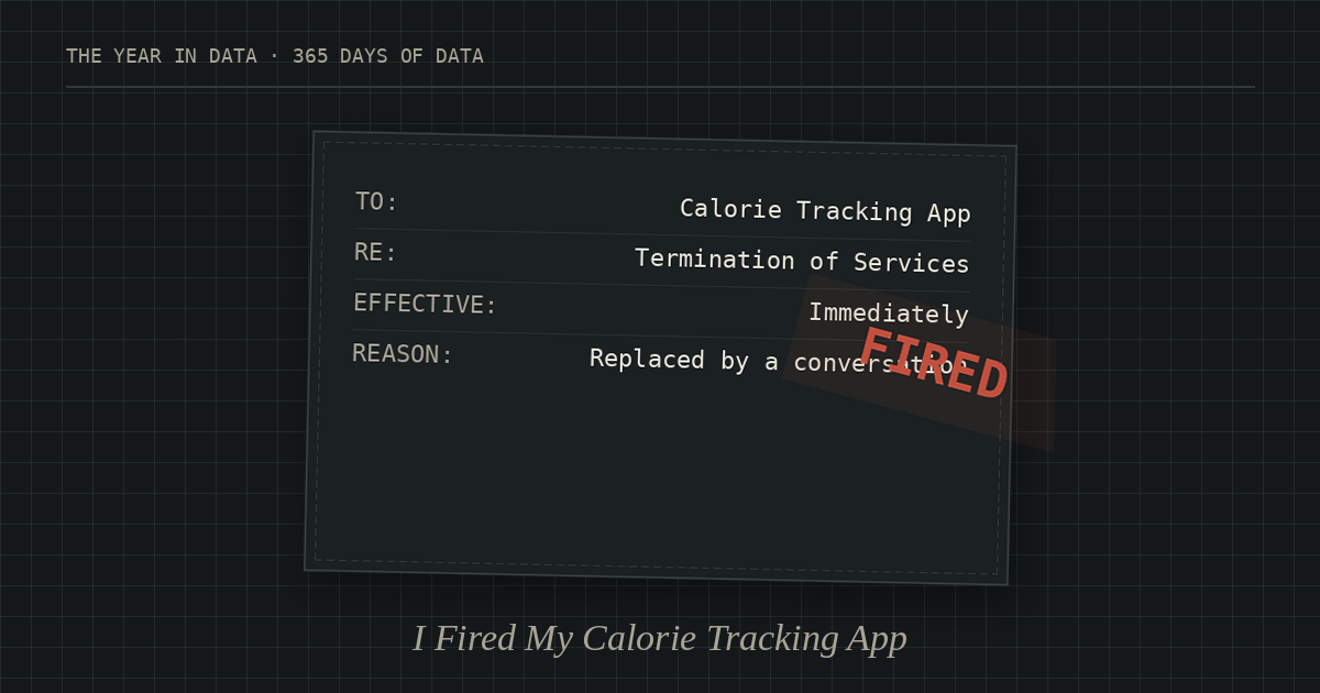 I Fired My Calorie Tracking App